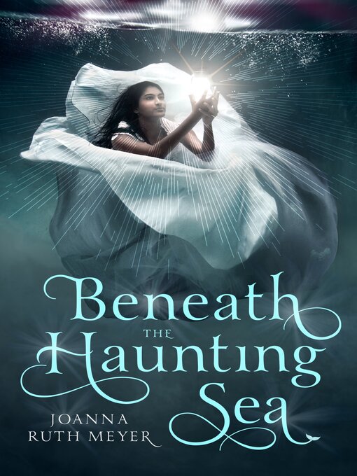 Title details for Beneath the Haunting Sea by Joanna Ruth Meyer - Available